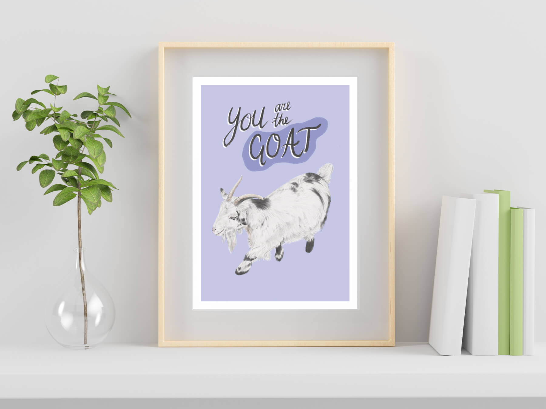 Goat 'You are the GOAT' illustration - art print
